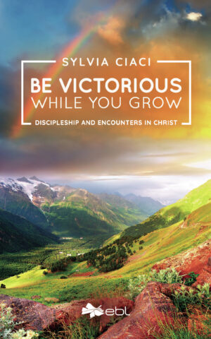 BE VICTORIOUS WHILE YOU GROW
