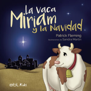 LA VACA MIRIAM Y LA NAVIDAD