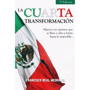LA CUARTA TRANSFORMACIÓN