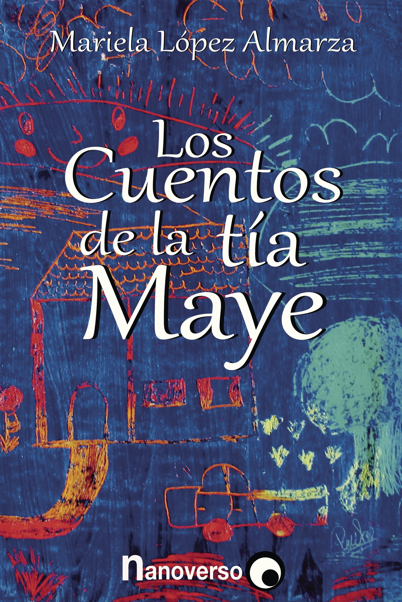 LOS CUENTOS DE LA TIA MAYE