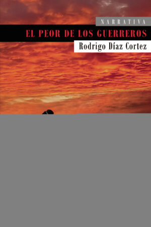 EL PEOR DE LOS GUERREROS