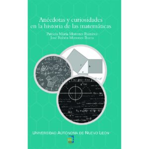 ANÉCDOTAS Y CURIOSIDADES EN LA HISTORIA DE LAS MATEMÁTICAS