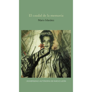 EL CAUDAL DE LA MEMORIA