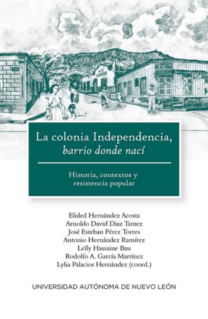 LA COLONIA INDEPENDENCIA