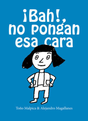 BAH! NO PONGAN ESA CARA