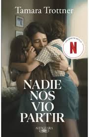NADIE NOS VIO PARTIR