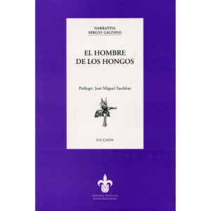 EL HOMBRE DE LOS HONGOS