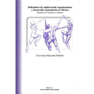 INDICADORES DE CAPITAL SOCIAL: ORGANIZACIONES Y DESARROLLO COMUNITARIO EN MÉXICO