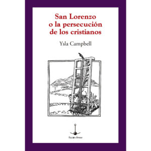 SAN LORENZO O LA PERSECUCIÓN DE LOS CRISTIANOS