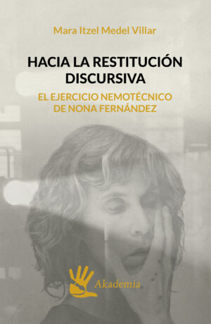 HACIA LA RESTITUCIÓN DISCURSIVA