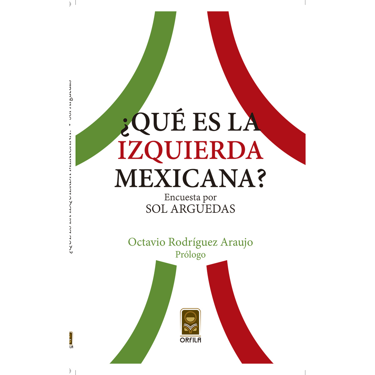 ¿QUÉ ES LA IZQUIERDA MEXICANA?