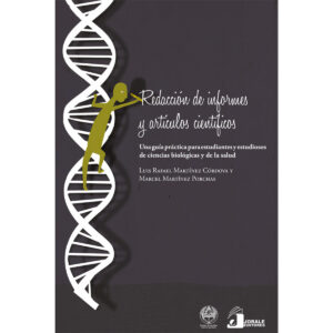 REDACCIÓN DE INFORMES Y ARTÍCULOS CIENTÍFICOS. UNA GUÍA PRÁCTICA PARA ESTUDIANTES Y E