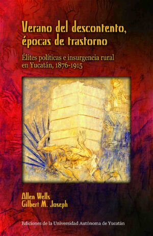 VERANO DEL DESCONTENTO, ÉPOCAS DE TRASTORNO