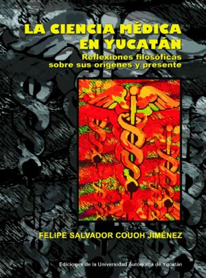 LA CIENCIA MÉDICA EN YUCATÁN