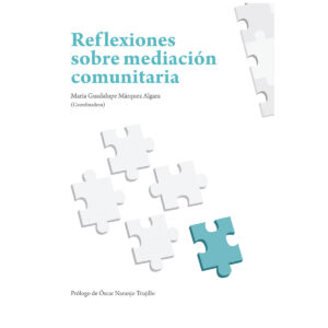 REFLEXIONES SOBRE MEDIACIÓN COMUNITARIA