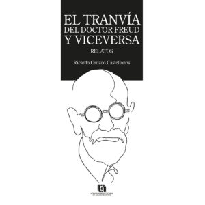EL TRANVÍA DEL DR. FREUD Y VICEVERSA
