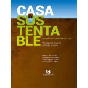 CASA SUSTENTABLE PARA COMUNIDADES VULNERABLES