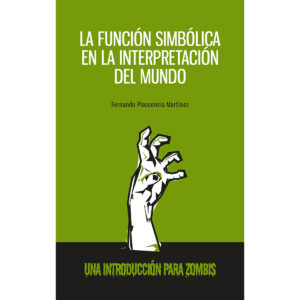 LA FUNCIÓN SIMBÓLICA EN LA REPRESENTACIÓN DEL MUNDO