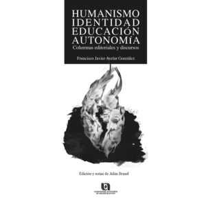 HUMANISMO, IDENTIDAD, EDUCACIÓN, AUTONOMÍA