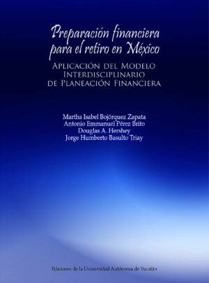 PREPARACIÓN FINANCIERA PARA EL RETIRO EN MÉXICO