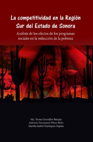 LA COMPETITIVIDAD EN LA REGIÓN SUR DE SONORA.