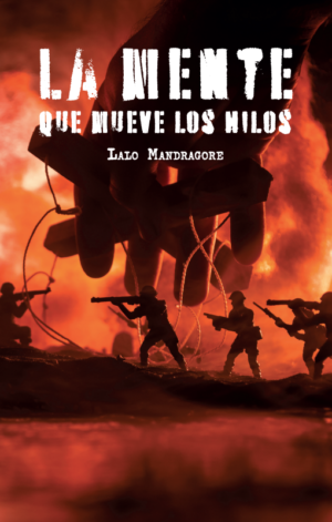 LA MENTE QUE MUEVE LOS HILOS