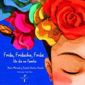 FRIDU, FRIDUCHA, FRIDA: