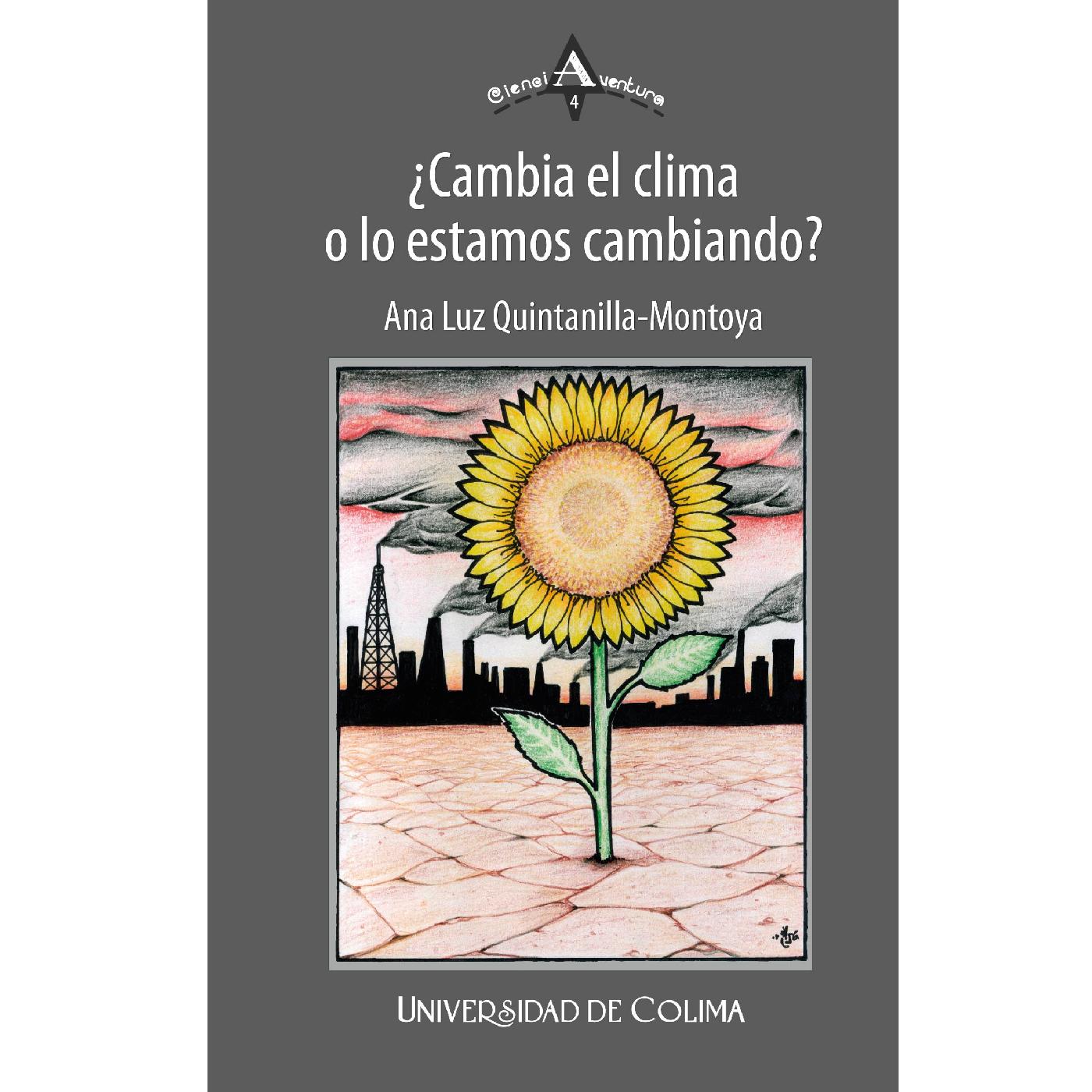 ¿CAMBIA EL CLIMA O LO ESTAMOS CAMBIANDO?