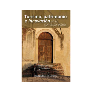 TURISMO, PATRIMONIO E INNOVACIÓN EN EL CONTEXTO ACTUAL