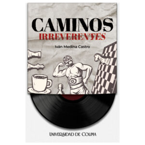CAMINOS IRREVERENTES