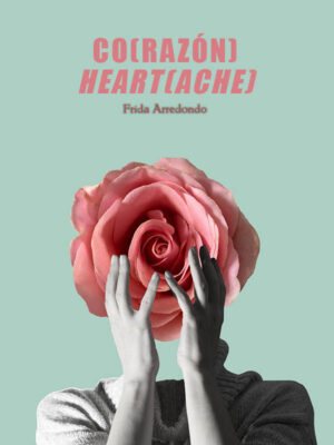 CO(RAZÓN)/HEART(ACHE)