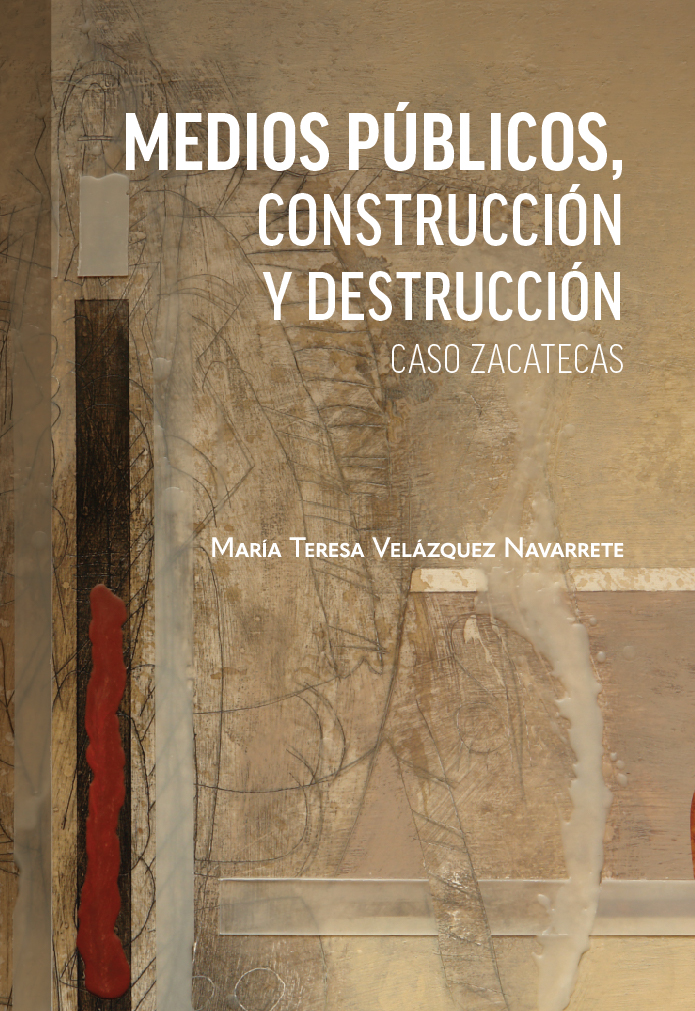 MEDIOS PÚBLICOS, CONTRUCCIÓN Y DESTRUCCIÓN