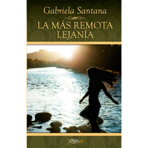 LA MÁS REMOTA LEJANÍA