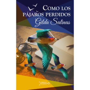 COMO LOS PÁJAROS PERDIDOS