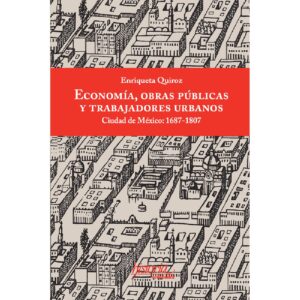 ECONOMÍA, OBRAS PÚBLICAS Y TRABAJADORES URBANOS