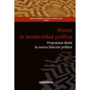 PENSAR LA MODERNIDAD POLÍTICA