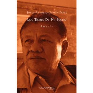 LOS TIGRES DE MI PECHO