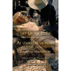 LIFT UP THE STONE  AL LEVANTAR LA PIEDRA