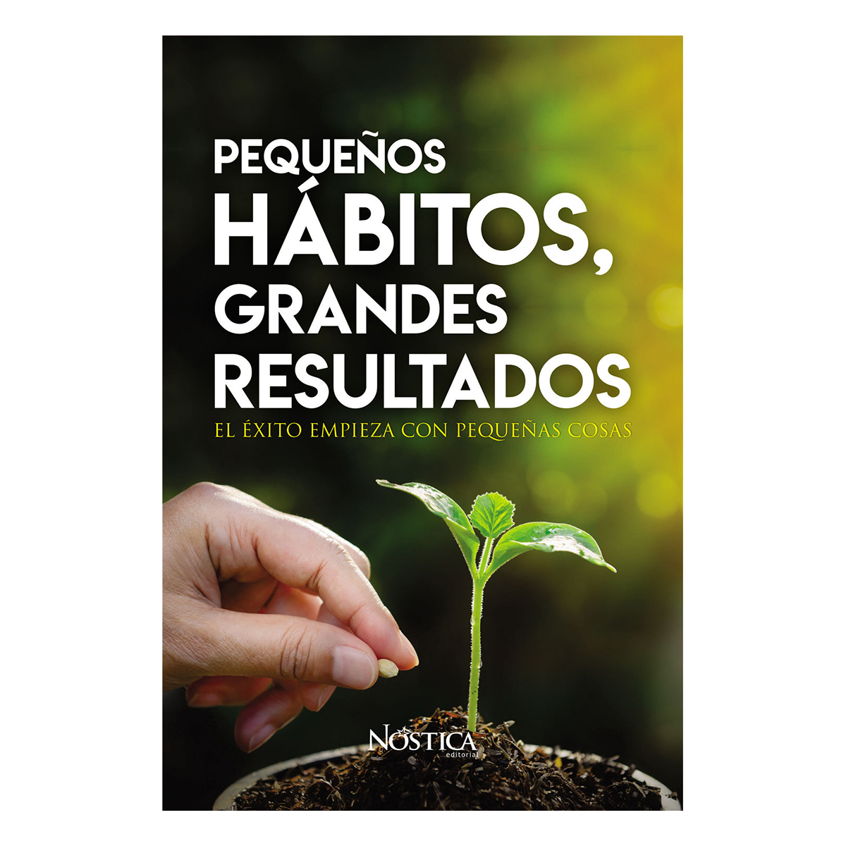 PEQUEÑOS HÁBITOS, GRANDES RESULTADOS