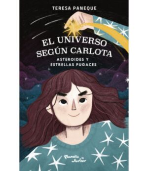EL UNIVERSO SEGUN CARLOTA -ASTEROIDES Y ESTRELLAS FUGACES