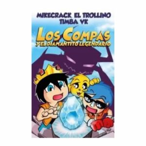 LOS COMPAS Y EL DIAMANTITO LEGENDARIO