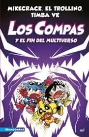 LOS COMPAS Y EL FIN DEL MULTIVERSO
