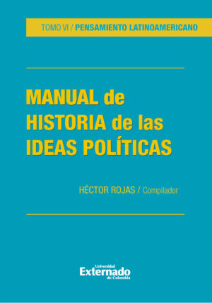 MANUAL DE HISTORIA DE LA IDEAS POLÍTICAS. TOMO VI
