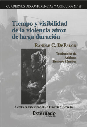 TIEMPO Y VISIBILIDAD DE LA VIOLENCIA ATROZ DE LARGA DURACIÓN
