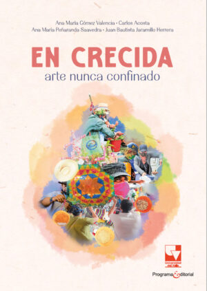 EN CRECIDA: ARTE NUNCA CONFINADO