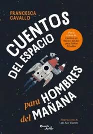 CUENTOS DEL ESPACIO PARA HOMBRES DEL MANANA
