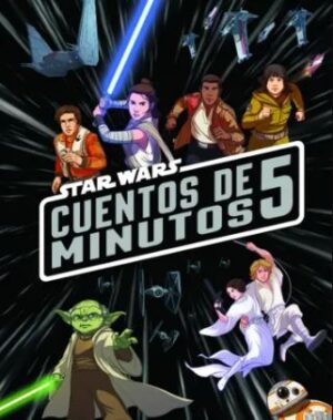STAR WARS. CUENTOS DE 5 MINUTOS