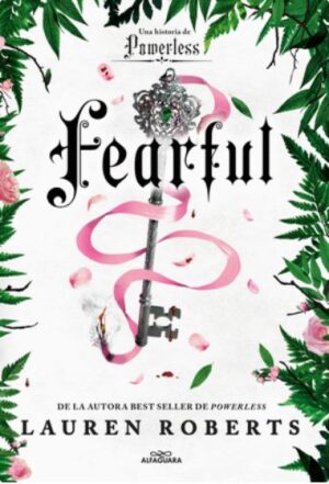 FEARFUL. UNA HISTORIA DE POWERLESS (SAGA POWERLESS 3.5)