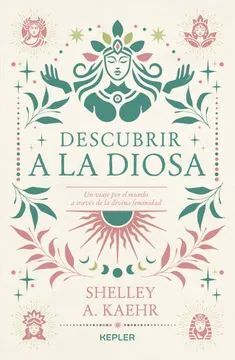 DESCUBRIR A LA DIOSA