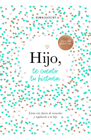 HIJO, TE CUENTO TU HISTORIA